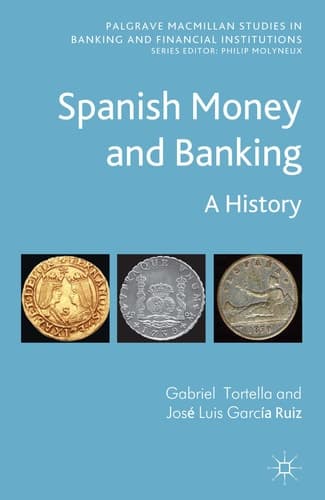 Spanish Money and Banking A History