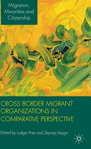 Cross Border Migrant Organizations in Comparative Perspective