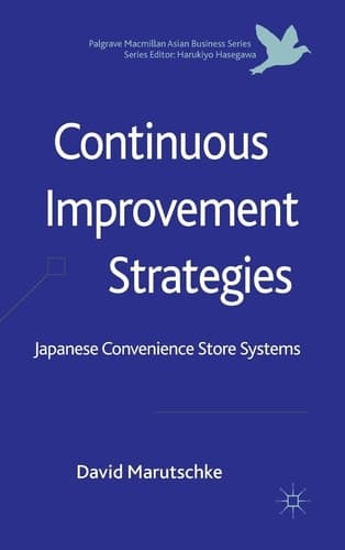 Continuous Improvement Strategies Japanese Convenience Store Systems
