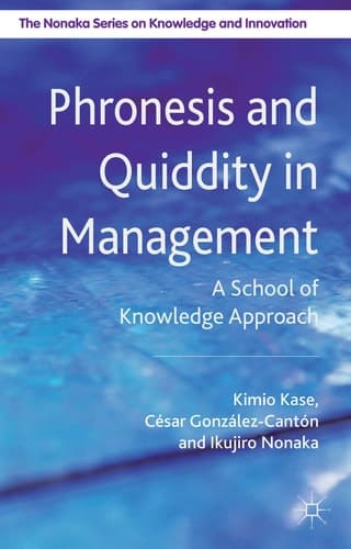 Phronesis and Quiddity in Management A School of Knowledge Approach