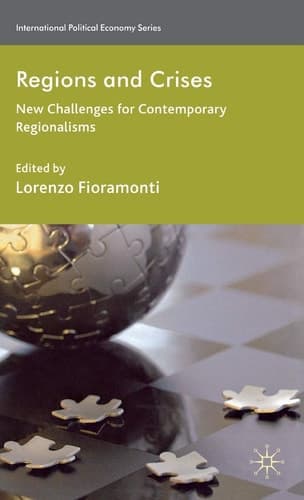 Regions and Crises New Challenges for Contemporary Regionalisms