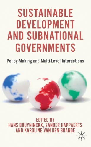 Sustainable Development and Subnational Governments Policy-Making and Multi-Level Interactions