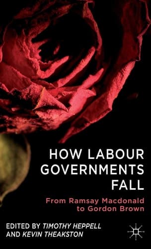 How Labour Governments Fall From Ramsay Macdonald to Gordon Brown