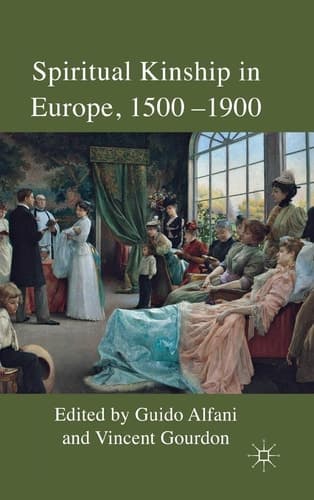 Spiritual Kinship in Europe, 1500-1900