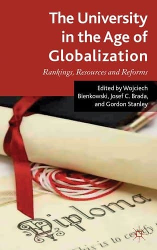 The University in the Age of Globalization Rankings, Resources and Reforms
