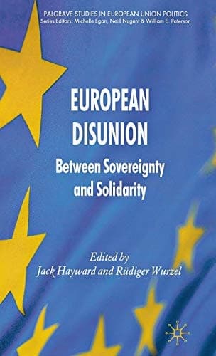 European Disunion Between Sovereignty and Solidarity