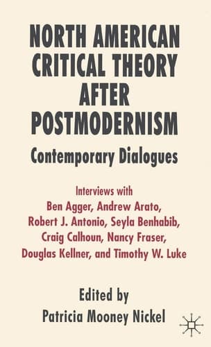 North American Critical Theory After Postmodernism Contemporary Dialogues