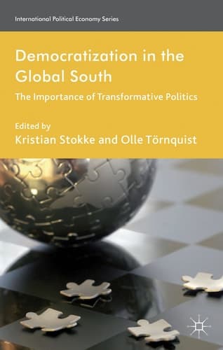 Democratization in the Global South The Importance of Transformative Politics
