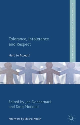 Tolerance, Intolerance and Respect Hard to Accept?