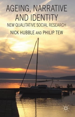 Ageing, Narrative and Identity New Qualitative Social Research