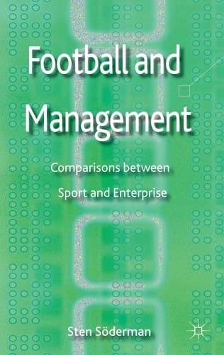 Football and Management Comparisons between Sport and Enterprise