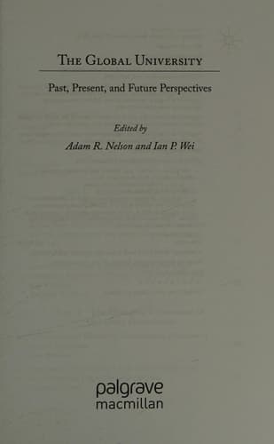 The Global University Past, Present, and Future Perspectives