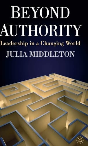 Beyond Authority Leadership in a Changing World