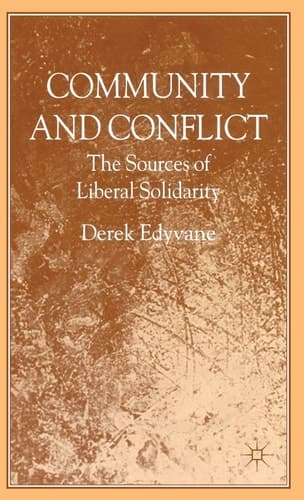 Community and Conflict: The Sources of Liberal Solidarity