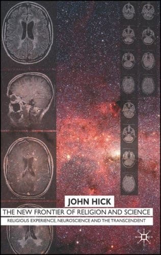 The New Frontier of Religion and Science Religious Experience, Neuroscience, and the Transcendent