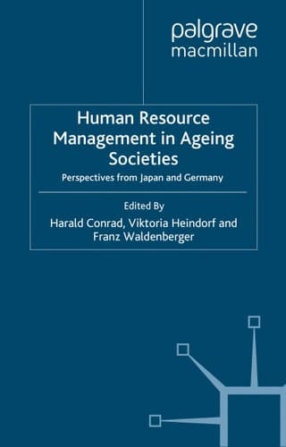 Human Resource Management in Ageing Societies Perspectives from Japan and Germany
