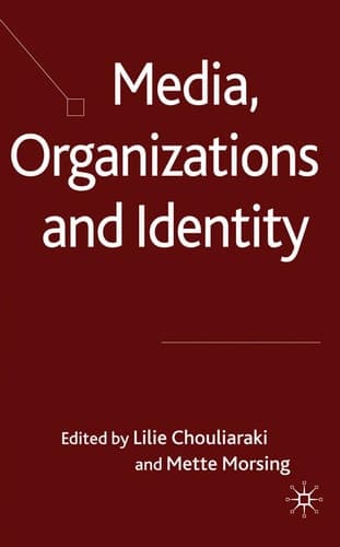 Media, Organizations and Identity