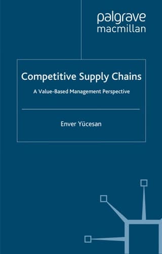 Competitive Supply Chains A Value-Based Management Perspective