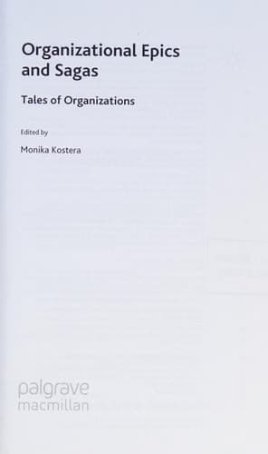 Organizational Epics and Sagas: Tales of Organizations
