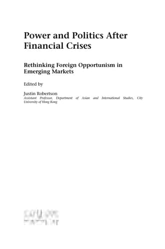 Power and Politics After Financial Crises: Rethinking Foreign Opportunism in Emerging Markets (International Political Economy Series)