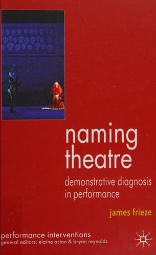 Naming Theatre Demonstrative Diagnosis in Performance