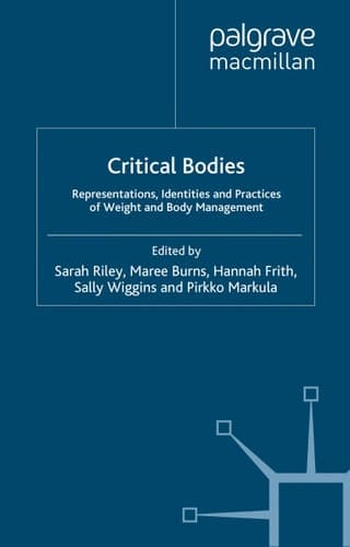 Critical Bodies: Representations, Identities and Practices of Weight and Body Management