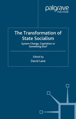 The Transformation of State Socialism: System Change, Capitalism, or Something Else? (Studies in Economic Transition)