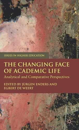 The Changing Face of Academic Life Analytical and Comparative Perspectives