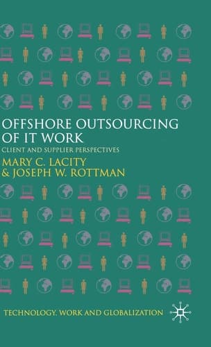 Offshore Outsourcing of IT Work Client and Supplier Perspectives