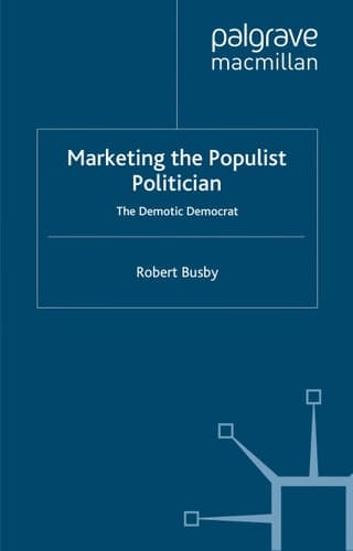 Marketing the Populist Politician The Demotic Democrat
