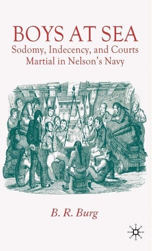 Boys at Sea: Sodomy, Indecency, and Courts Martial in Nelson's Navy