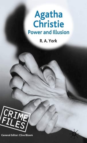 Agatha Christie: Power and Illusion (Crime Files)