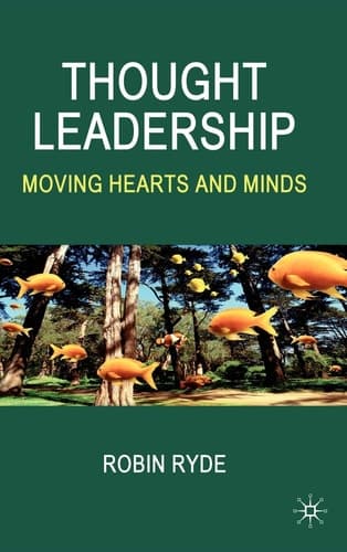 Thought Leadership Moving Hearts and Minds