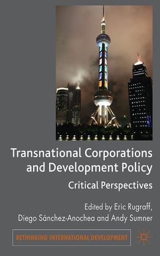 Transnational Corporations and Development Policy Critical Perspectives