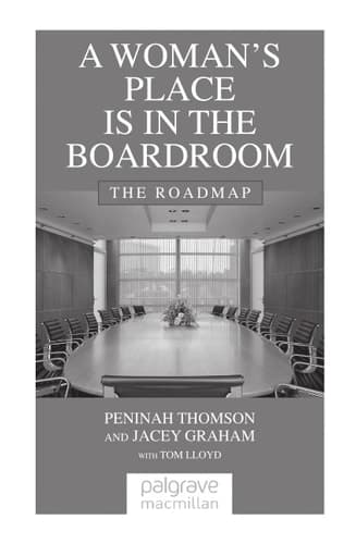 A Woman’s Place is in the Boardroom: The Roadmap
