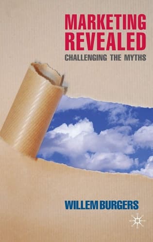 Marketing Revealed Challenging the Myths