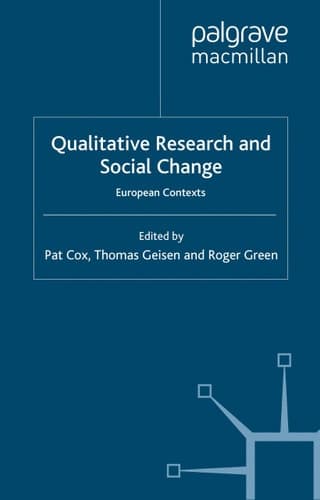Qualitative Research and Social Change: European Contexts