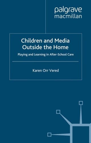 Children and Media Outside the Home: Playing and Learning in After-School Care