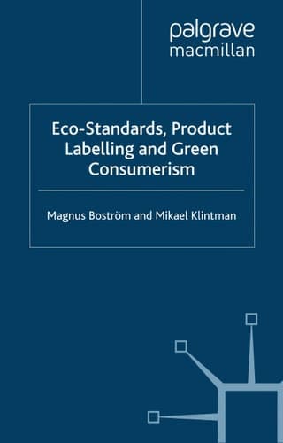 Eco-Standards, Product Labelling and Green Consumerism (Consumption and Public Life)