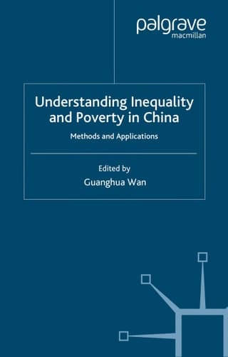 Understanding Inequality and Poverty in China Methods and Applications
