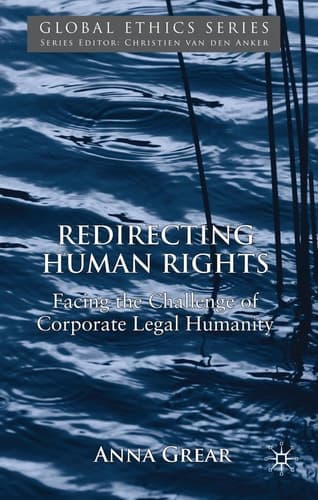 Redirecting Human Rights Facing the Challenge of Corporate Legal Humanity