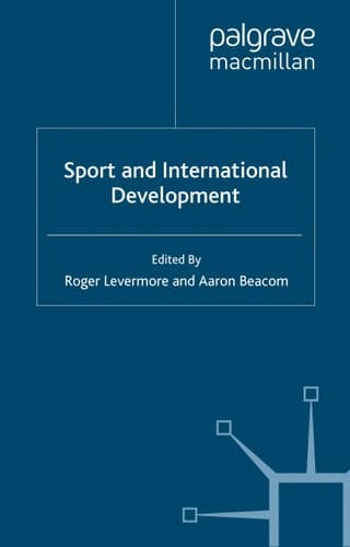 Sport and International Development (Global Culture and Sport Series)