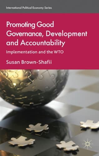 Promoting Good Governance, Development and Accountability Implementation and the WTO