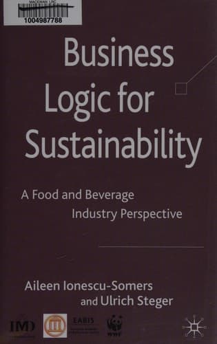 Business Logic for Sustainability: A Food and Beverage Industry Perspective