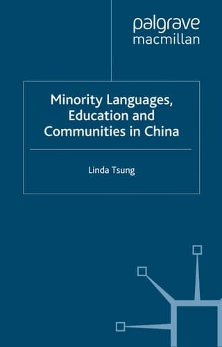 Minority Languages, Education and Communities in China (Palgrave Studies in Minority Languages and Communities)