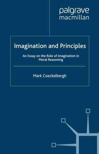 Imagination and Principles: An Essay on the Role of Imagination in Moral Reasoning
