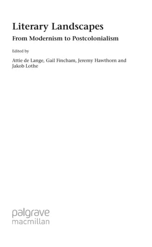 Literary Landscapes: From Modernism to Postcolonialism
