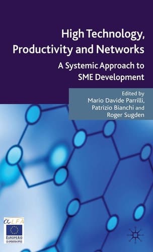 High Technology, Productivity and Networks A Systemic Approach to SME Development