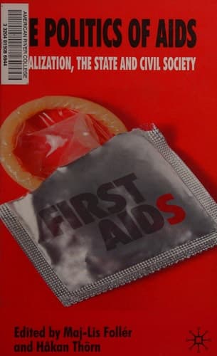 The Politics of AIDS: Globalization, the State and Civil Society
