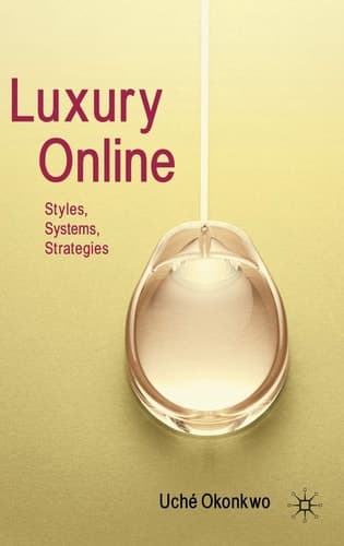 Luxury Online Styles, Systems, Strategies